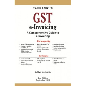 Taxmann's GST e-Invoicing A Comprehensive Guide to e-invoicing by Aditya Singhania
